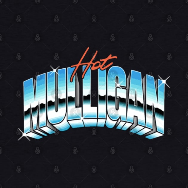 Hot Mulligan by ProjectDogStudio